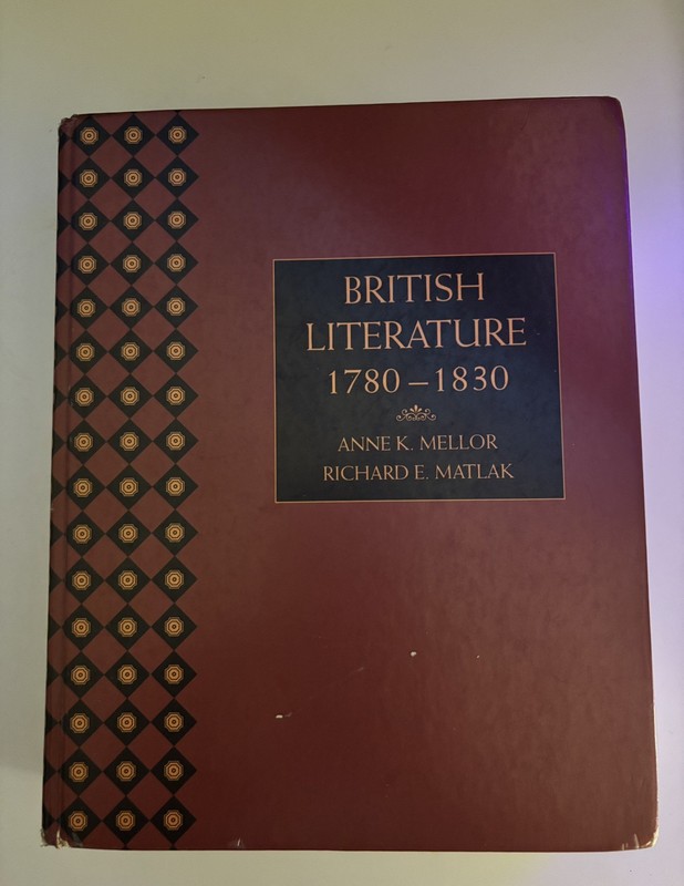 British Literature : 1780-1830 by Richard E. Matlak and Anne K. Mellor (1995,…
