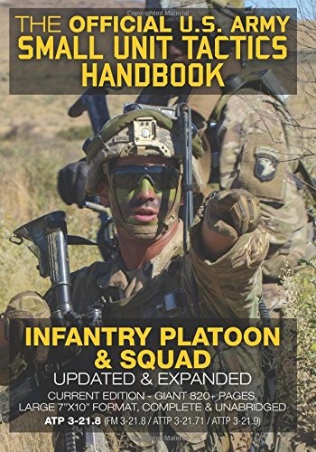 THE OFFICIAL US ARMY SMALL UNIT TACTICS HANDBOOK – By Carlile Media *BRAND NEW*