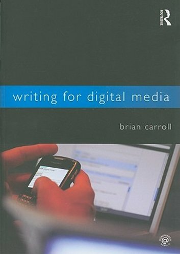 Writing for Digital Media by Brian Carroll: New