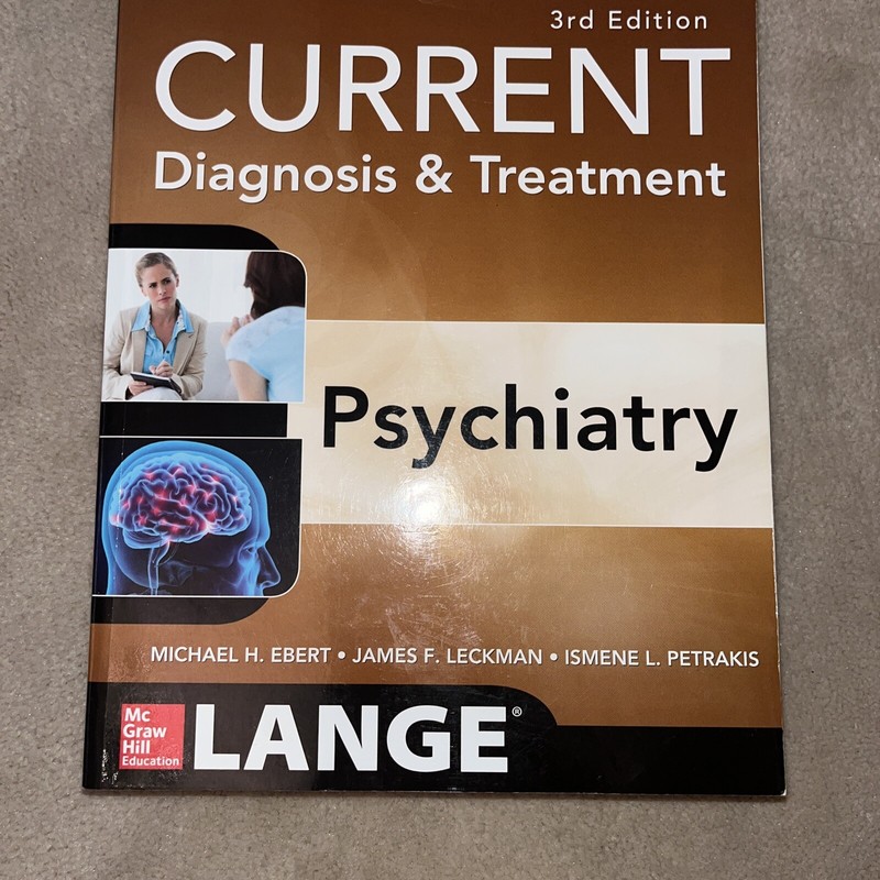 LANGE CURRENT: Current Diagnosis and Treatment Psychiatry 3rd Ed. by James F….