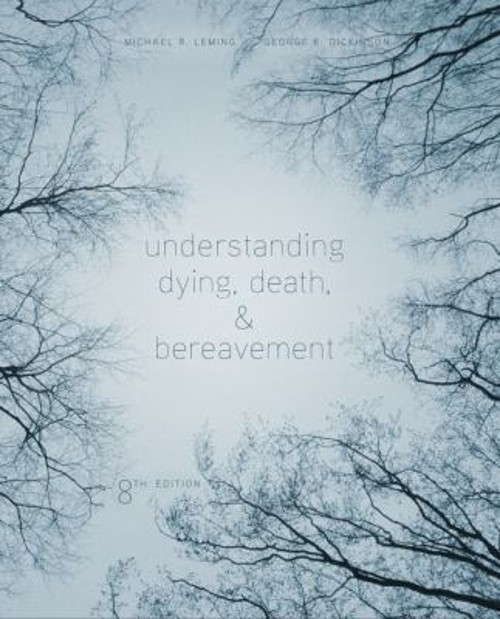 Understanding Dying, Death, and Bereavement Michael, Dickinson, G