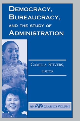 Democracy, Bureaucracy, And The Stu…, Stivers, Camill