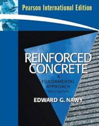 Reinforced Concrete: A Fundamental Approach 6E by Nawy International Edition