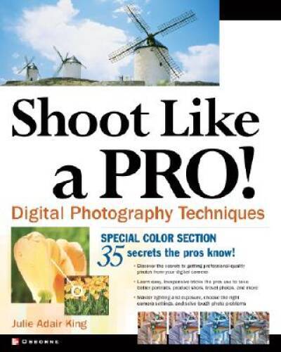 Shoot Like a Pro! Digital Photography Techniques – Paperback – VERY GOOD