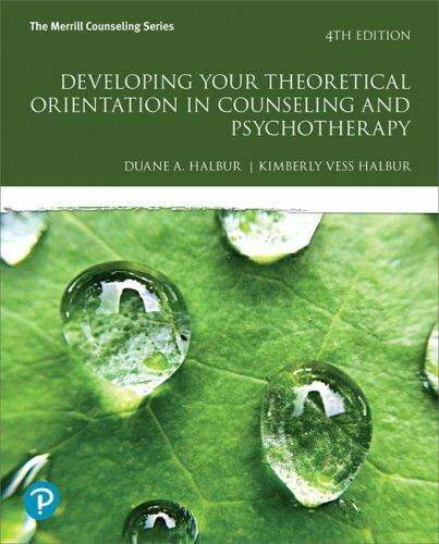 Developing Your Theoretical Orientation in Counseling and Psychotherapy (What’..