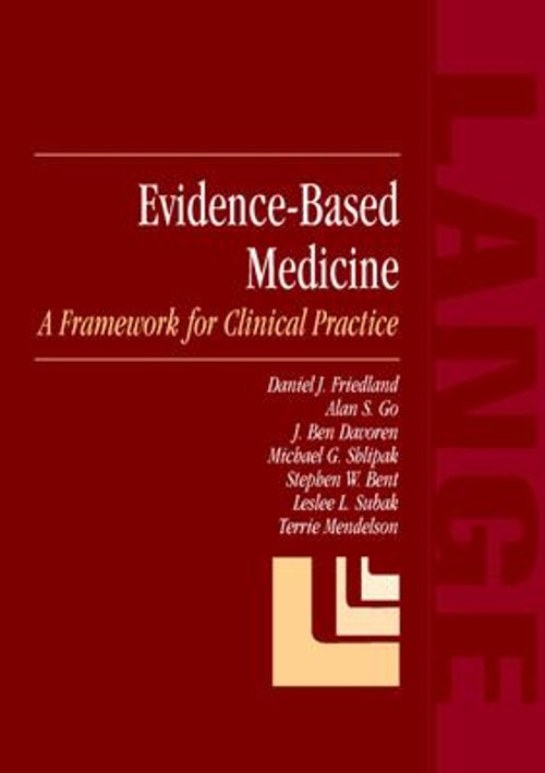 Evidence-Based Medicine: a Framework for Clinical Practice Daniel