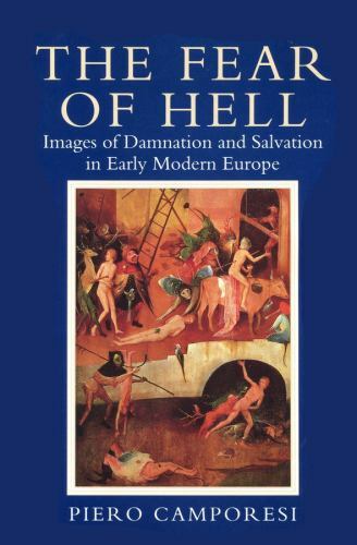 Fear of Hell : Images of Damnation and Salvation i