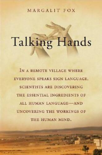 Talking Hands: What Sign Language Reveals About the Mind – Hardcover – GOOD