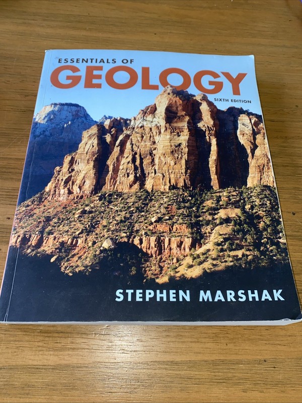 Essentials of Geology – Paperback, by Marshak, Stephen – 6th Edition Preowned