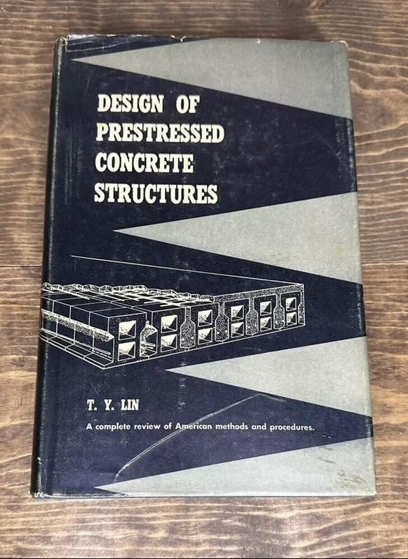 1st Edition Design of Prestressed Concrete Structures by, T. Y. Lin 1955 HC/DJ