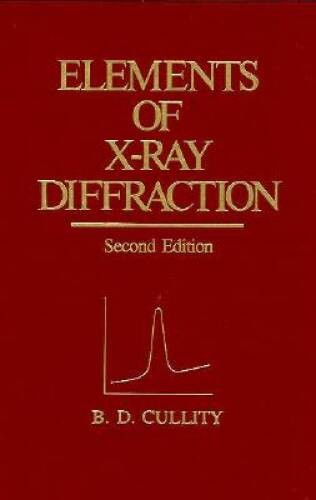 Elements of X-Ray Diffraction (Addison-Wesley series in metallurgy and ma – GOOD