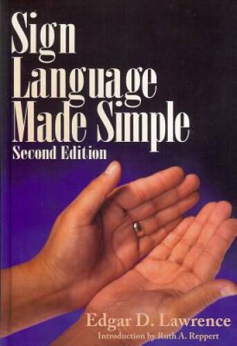 Sign Language Made Simple, 2nd Edition – Hardcover By Edgar D. Lawrence – GOOD
