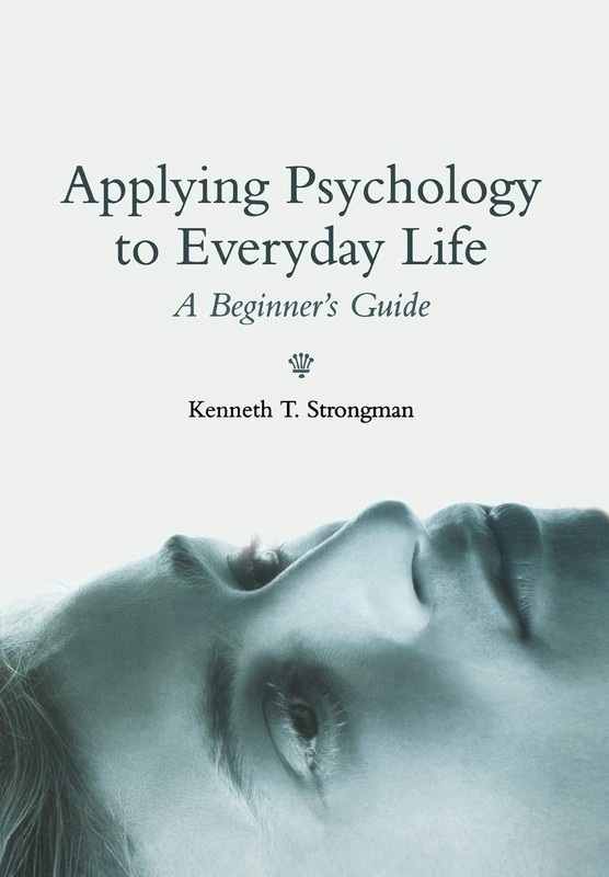 Applying Psychology to Everyday Life: A Beginner’s Guide