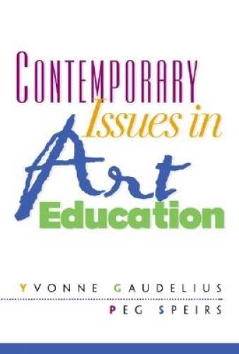 Contemporary Issues in Art Education – Paperback – VERY GOOD