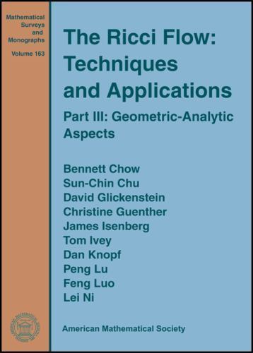 The Ricci Flow: Techniques and Applications (Mathematical Surveys and Monographs