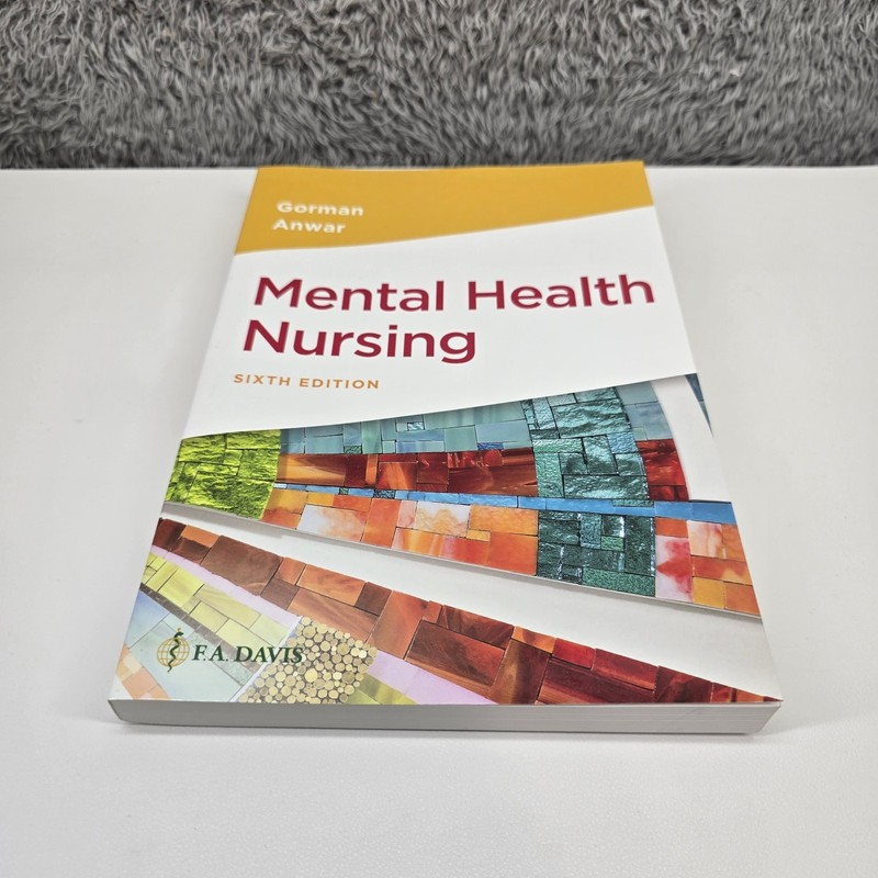 Mental Health Nursing Sixth Edition by Gorman & Anwar F.A. Davis 2022 Paperback