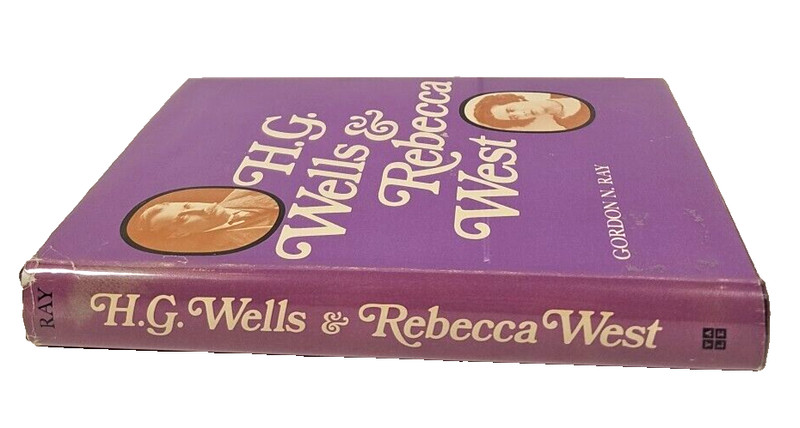 H.G. Wells & Rebecca West by Gordon N. Ray HCDJ 1974 VTG Yale University Press gallery