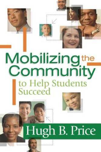 Mobilizing the Community to Help Students Succeed – Paperback – GOOD