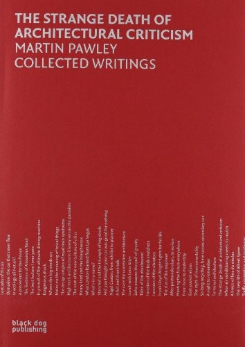 STRANGE DEATH OF ARCHITECTURAL CRITICISM By David Jenkins – Hardcover
