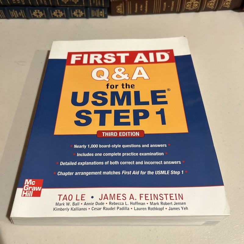 First Aid Q&a for the USMLE Step 1, Third Edition by James Feinstein and Tao. Le