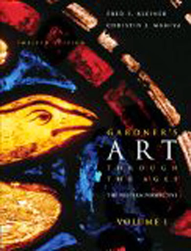 Gardner’s Art Through the Ages the Western by F Kleiner