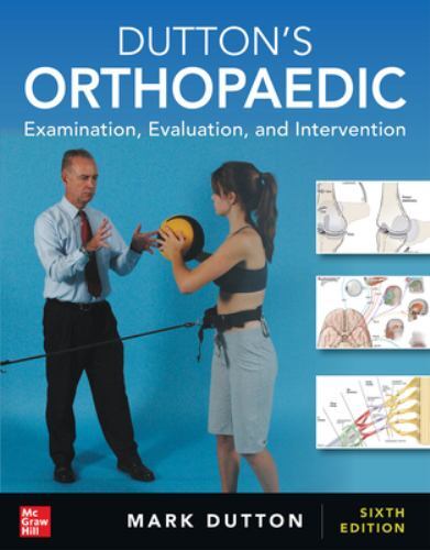 Dutton’s Orthopaedic: Examination, Evaluation and Intervention, Sixth Edition, D