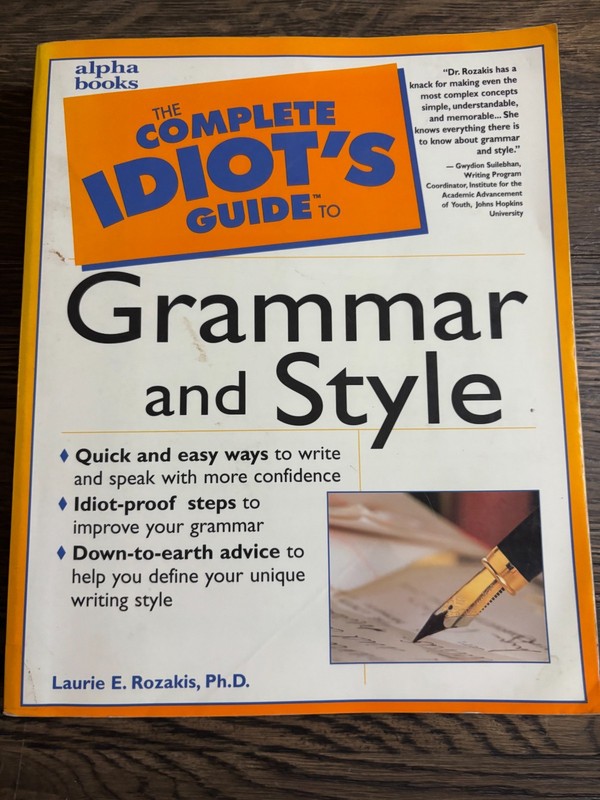 The Complete Idiot’s Guide to Grammar and Style 2nd Edition PB by Laurie Rozakis