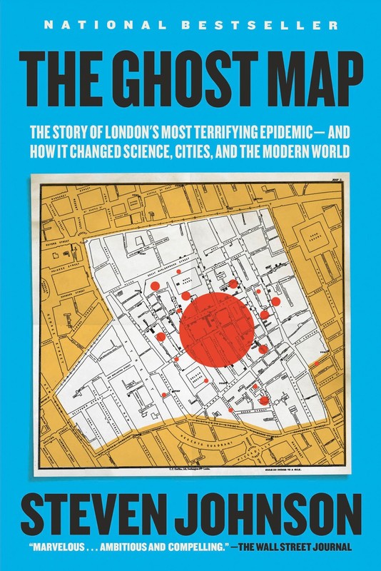 The Ghost Map: The Story of London’s Most Terrifying Epidemic–and How It Ch…