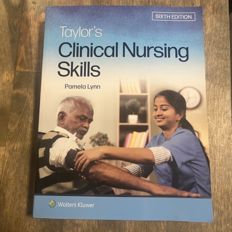 Taylor’s Clinical Nursing Skills by Pamela B. Lynn (2022, Trade Paperback)