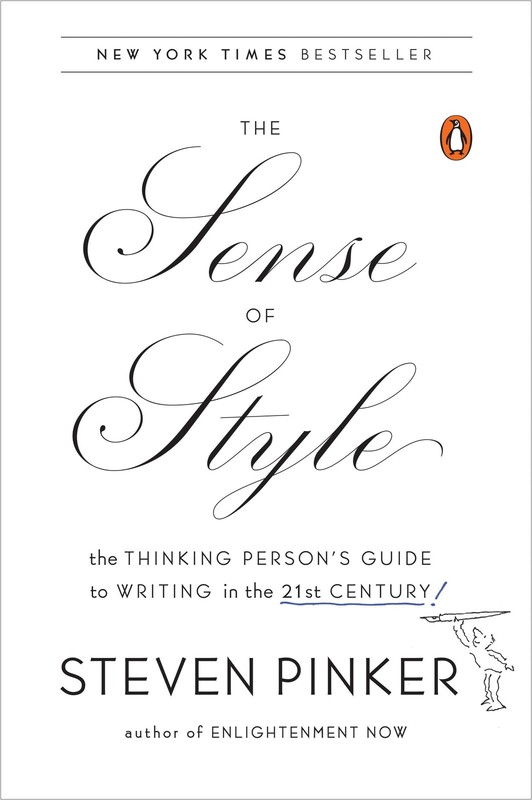 The Sense of Style: The Thinking Person’s Guide to Writing in the 21st Centu…