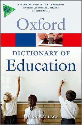 Oxford Quick Reference Ser.: Dictionary of Education by Susan Wallace (2015, …