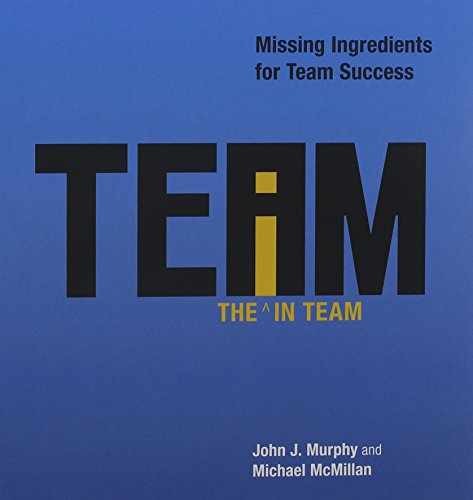 The i in Team: Missing Ingredients – Hardcover, by JOHN J. MURPHY; – Very Good