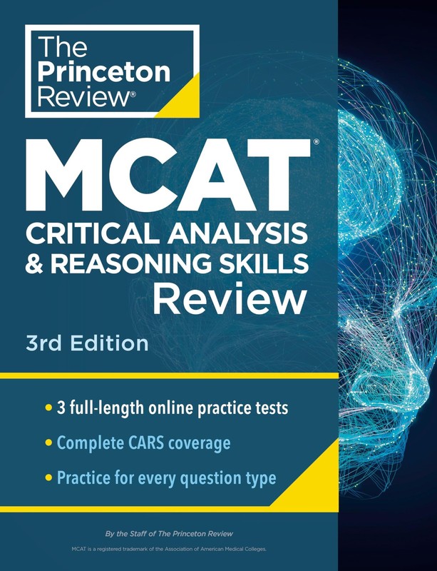 Princeton Review MCAT Critical Analysis and Reasoning Skills Review, 3rd Edi…