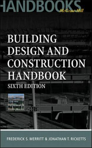 Building Design and Construction Handbook, 6th Edition