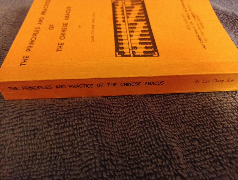Vintage The Principles & Practice of The Chinese Abacus by Lau Chung Him, 1980 gallery