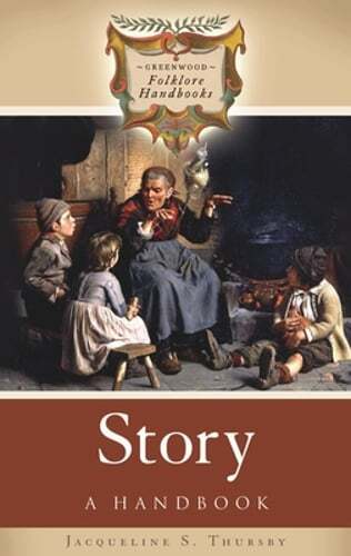 Story: A Handbook by Jacqueline Thursby: New