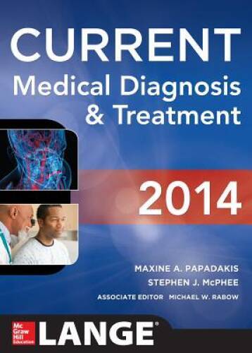 CURRENT Medical Diagnosis and Treatment 2014 (LANGE CURRENT Series) – VERY GOOD