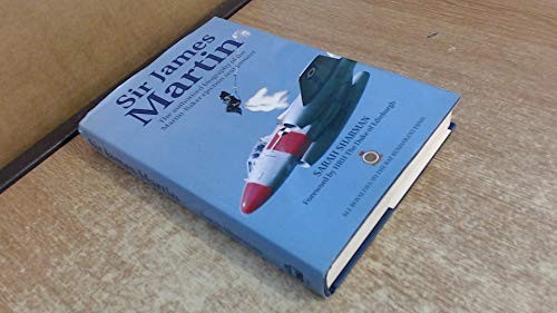 SIR JAMES MARTIN: THE AUTHORIZED BIOGRAPHY OF THE By Sara Sharman – Hardcover