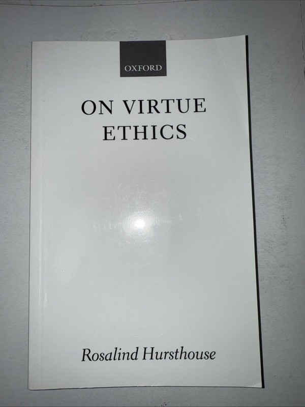 On Virtue Ethics by Rosalind Hursthouse (2002, Uk-Trade Paper)