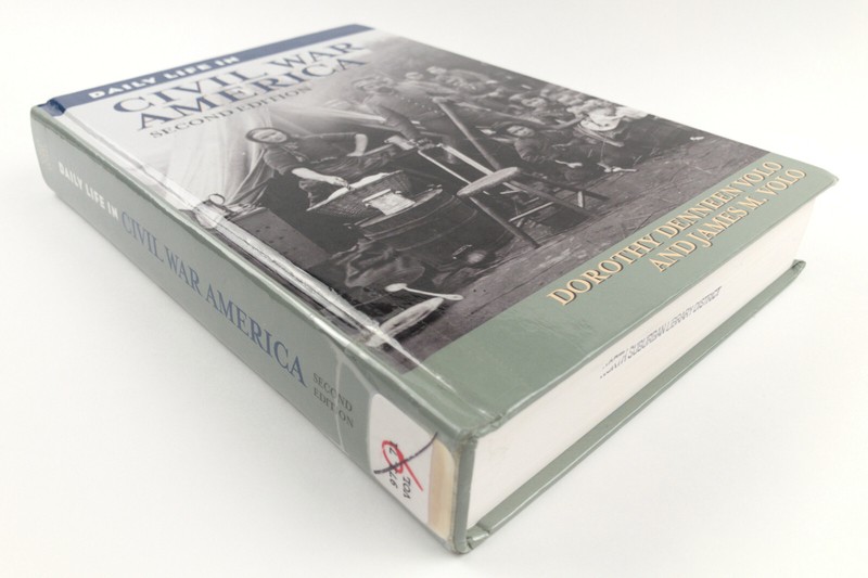 Daily Life in Civil War America by Dorothy & James Volo (2nd Ed, HC, Ex-library) gallery