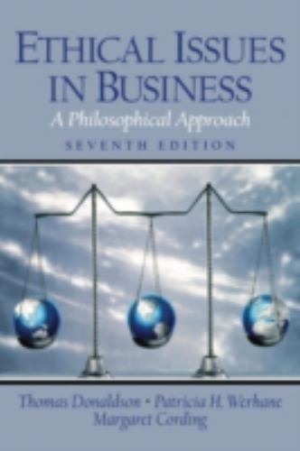 Ethical Issues in Business : A Philosophical Approach by Thomas Donaldson,…