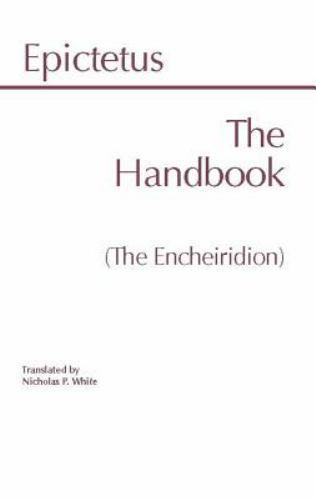 The Handbook (The Encheiridion) (Hackett Classics) by Epictetus