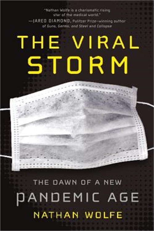 The Viral Storm: The Dawn of a New Pandemic Age (Paperback or Softback)