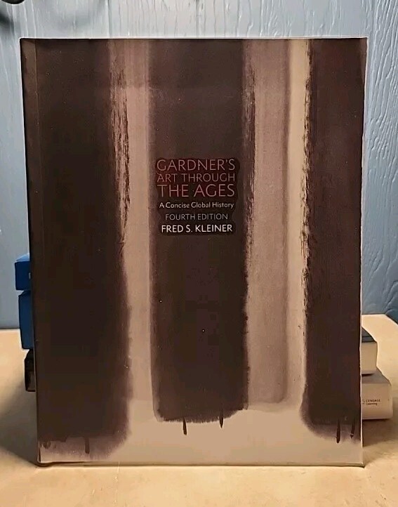 Gardner’s Art through the Ages: A Concise Global History – Very Good