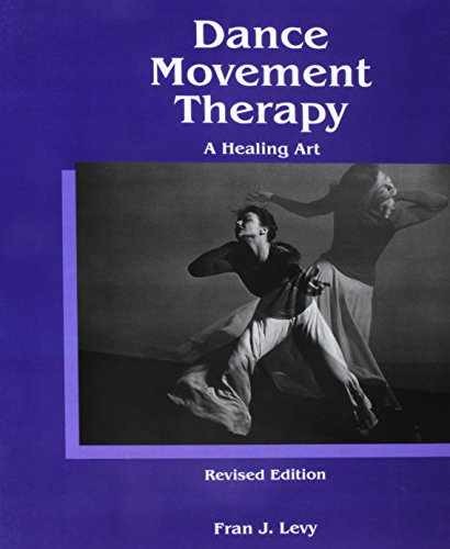 Dance/Movement Therapy: A Healing Art – Paperback, by Levy Fran – Very Good