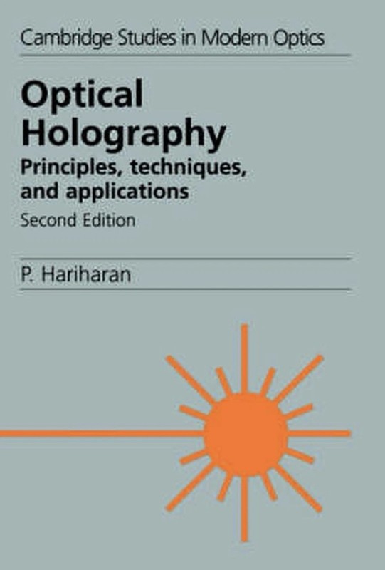 Optical Holography: Principles, – Paperback, by Hariharan P.
