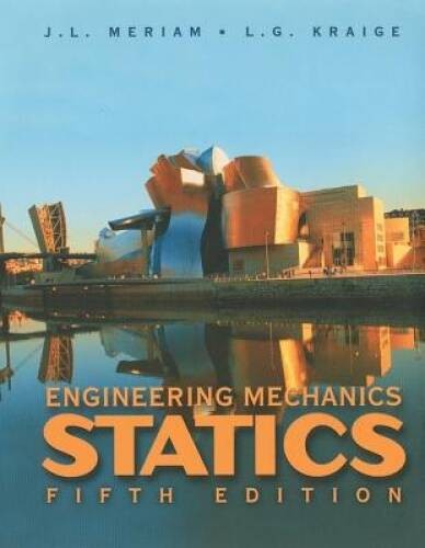 Engineering Mechanics , Statics (Volume 1) – Hardcover By Meriam, J L – GOOD
