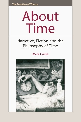 Mark Currie About Time (Paperback) Frontiers of Theory