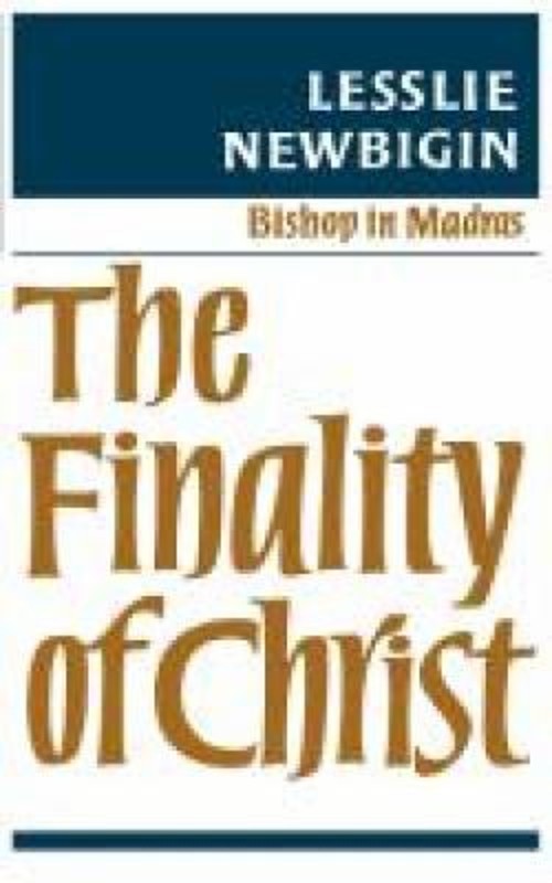 The Finality of Christ Paperback Lesslie Newbigin