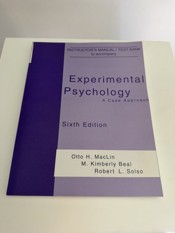 Instructor’s Manual Test Bank Experimental Psychology Case Approach 6th Ed MacLi